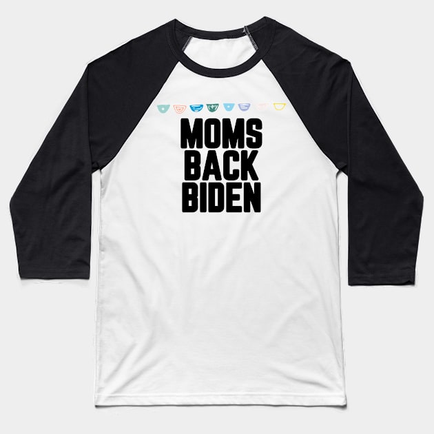 #MomsBackBiden Moms Back Biden Baseball T-Shirt by AwesomeDesignz